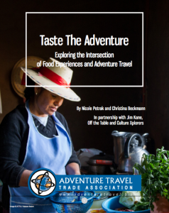 ATTA’s research report on Adventure Tourism and Food. Download it to learn more about the importance of food to adventure travel. Download here.